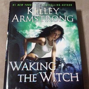 First Printing of Kelly Armstrong’s Novel Waking The Witch, Paranormal Fiction